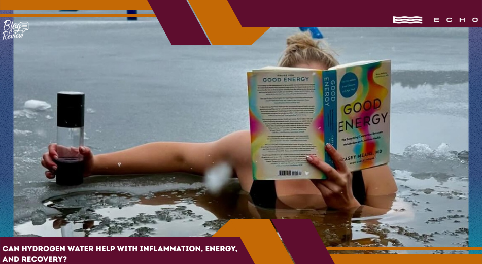 Can Hydrogen Water Help With Inflammation