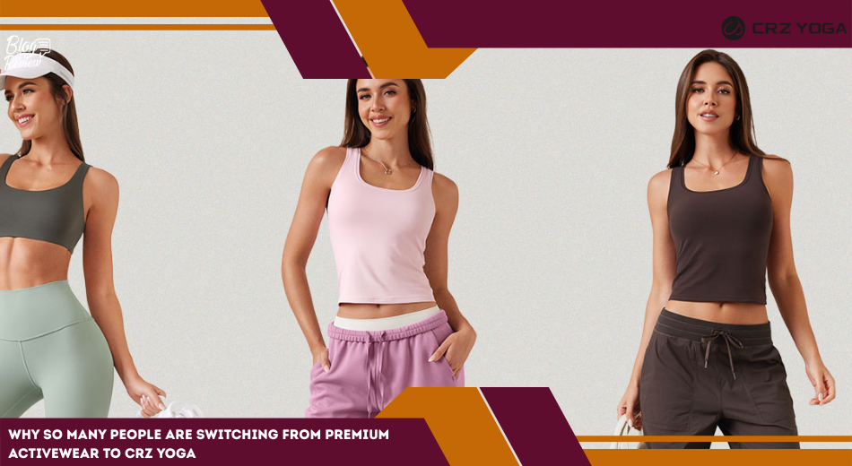 Switching From Premium Activewear to CRZ YOGA
