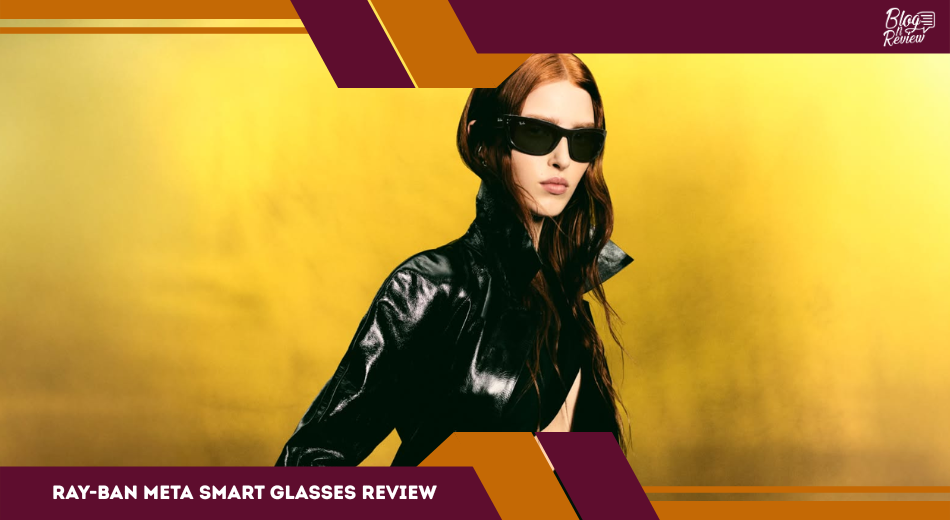 Ray-Ban Meta Smart Glasses Review